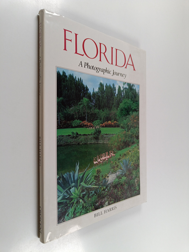 Bill Harris : Florida : a photographic journey