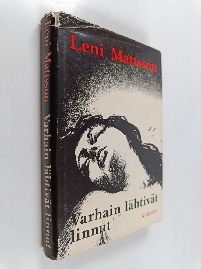 Leni Mattsson : Varhain lähtivät linnut