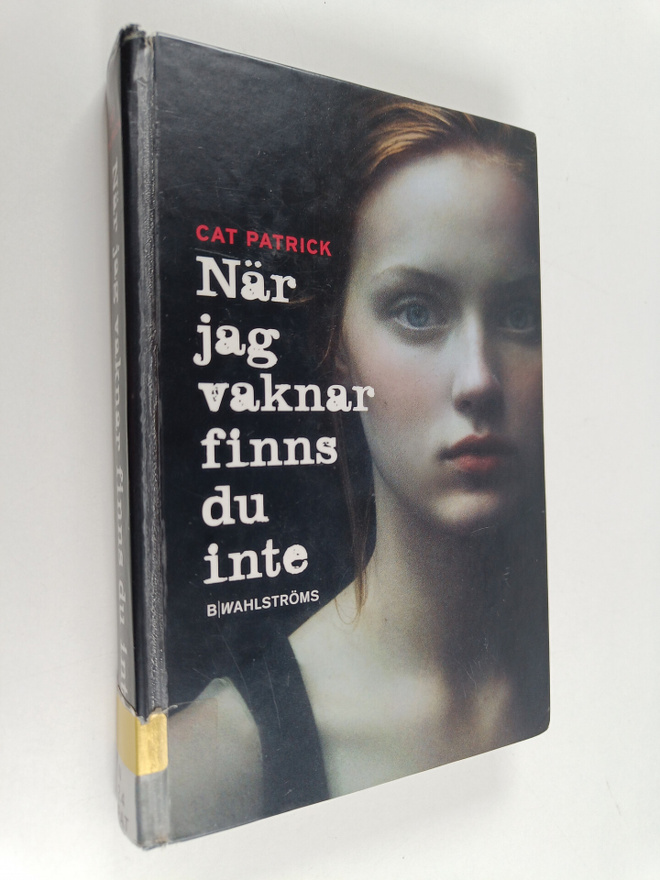 Cat Patrick : När jag vaknar finns du inte