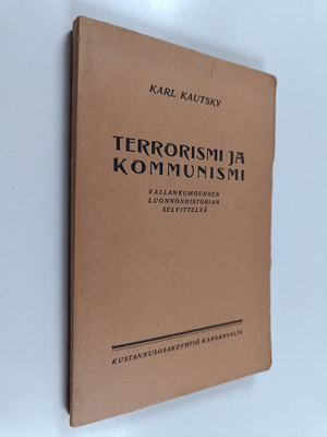 Karl Kautsky : Terrorismi ja kommunismi : vallankumouksen...