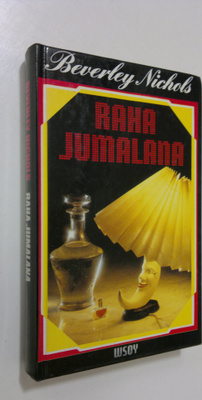 Beverley Nichols : Raha jumalana