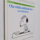 Charles M. Schulz : Ota vielä suklaakeksi : se lohduttaa - pikkukuva 1