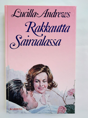Rakkautta sairaalassa - Lucilla Andrews (sid.)
