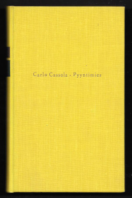 Cassola, Carlo : Pyyntimies