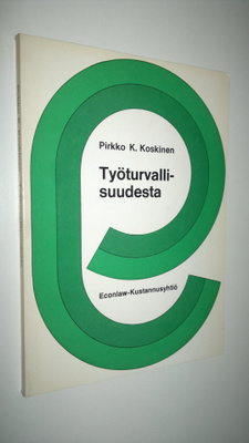 Pirkko K. Koskinen : Työturvallisuudesta