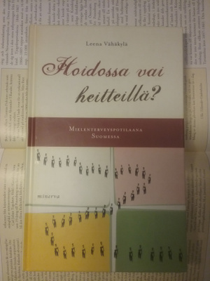 Leena Vähäkylä - Hoidossa vai heitteillä? (sid.)