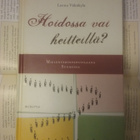 Leena Vähäkylä - Hoidossa vai heitteillä? (sid.) - pikkukuva 1