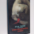 Aila Tuomi : Kuolemanvoittoleikki - pikkukuva 1