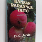 D. C. Jarvis : Kansanparannustaito : Tie terveyteen hunaj... - pikkukuva 1