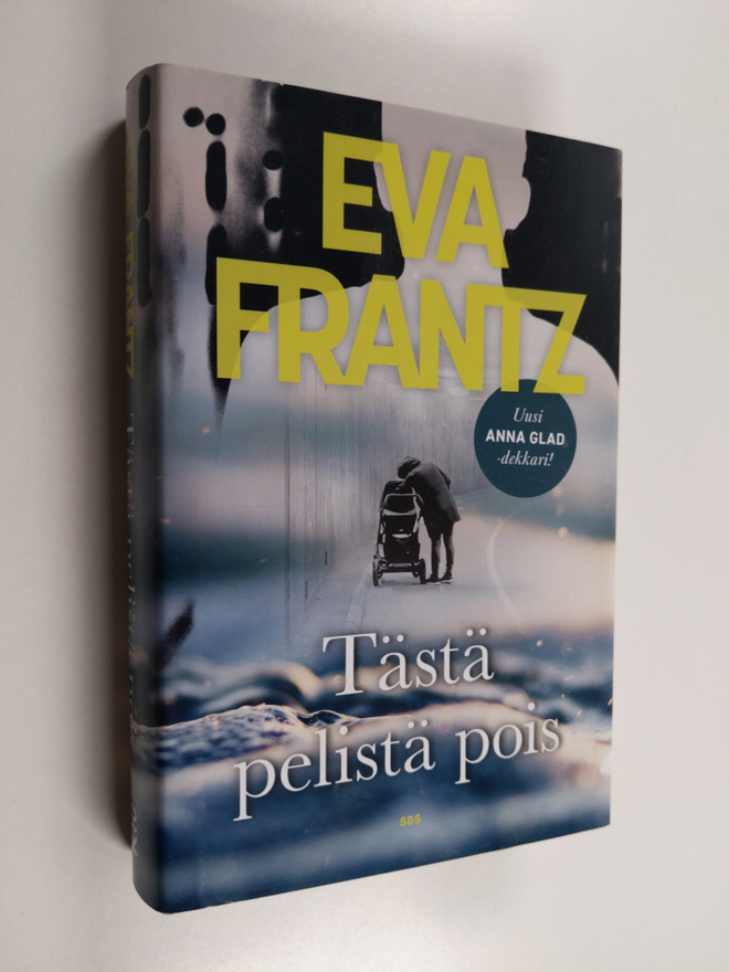 Eva Frantz : Tästä pelistä pois