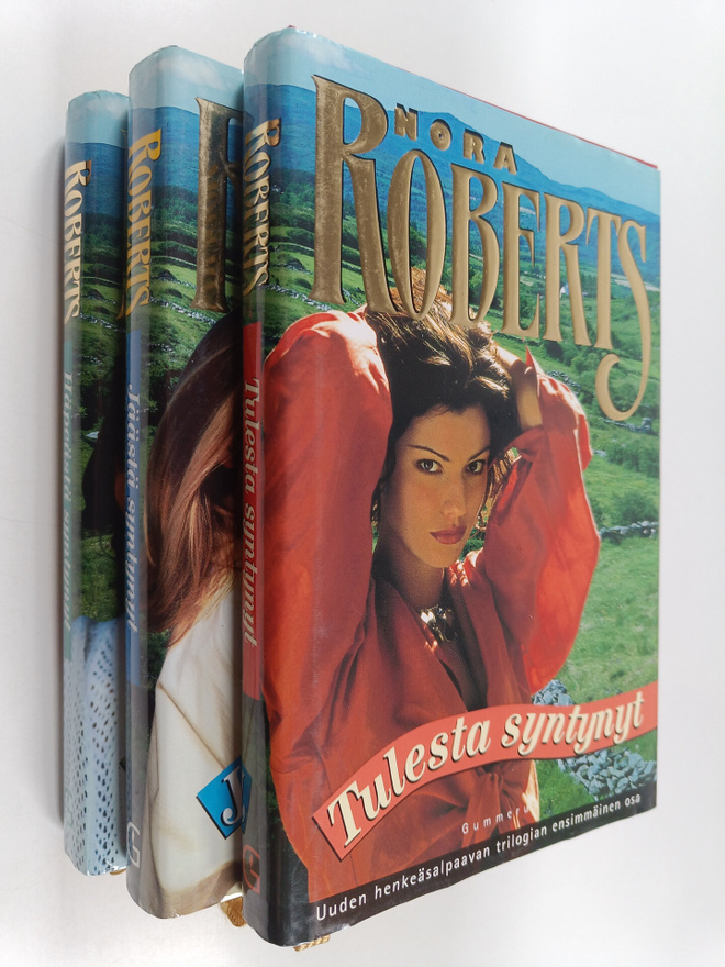 Nora Roberts : Syntynyt -trilogia 1-3 : Tulesta syntynyt ...