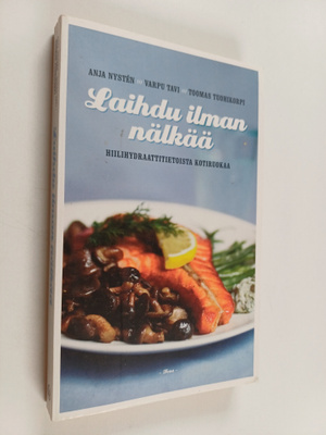 Anja Nysten ym. : Laihdu ilman nälkää : hiilihydraattitie...