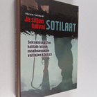 Miriam Gebhardt : Ja sitten tulivat sotilaat : saksalaisn... - pikkukuva 1