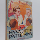 Jorma Mäenpää : Hyvä juttu pätee aina : kevyesti suolattu... - pikkukuva 1
