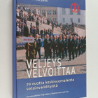 Vesa-Pekka Jäntti : Veljeys velvoittaa : 70 vuotta keskis... - pikkukuva 1