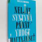 Salla Simukka : Neljät syntymäpäivät ja yhdet hautajaiset - pikkukuva 1