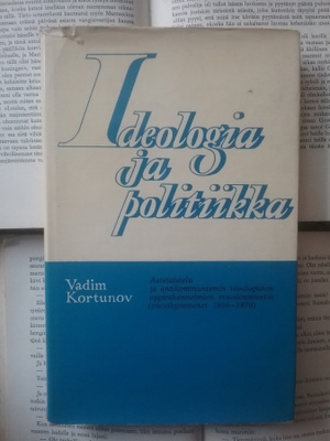 Vadim Kortunov - Ideologia ja politiikka (sid.)