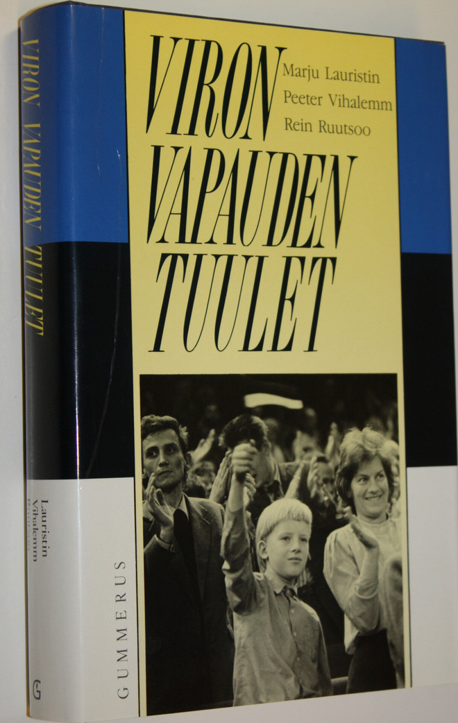 Marju Lauristin : Viron vapauden tuulet