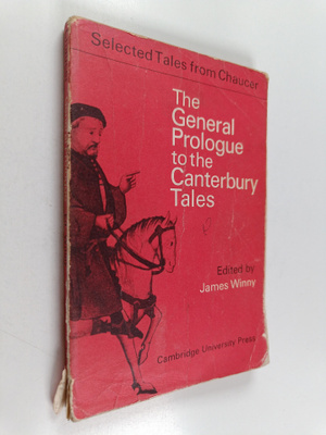 Geoffrey Chaucer : The General Prologue to the Canterbury...