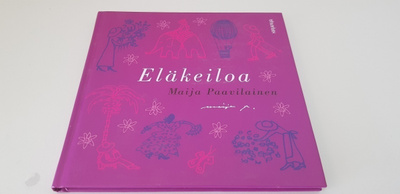 Maija Paavilainen : Eläkeiloa