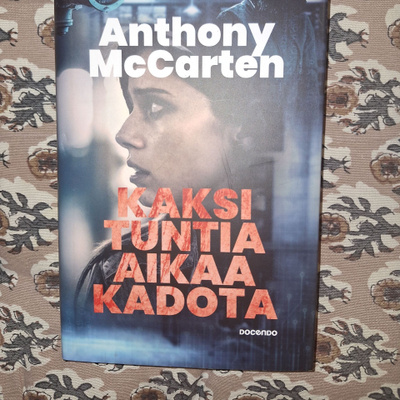 Anthony McCarten : Kaksi tuntia aikaa kadota