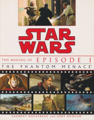 Laurent Bouzereau: The Making of Star Wars - Episode I