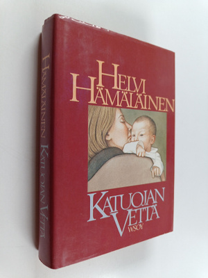 Helvi Hämäläinen : Katuojan vettä
