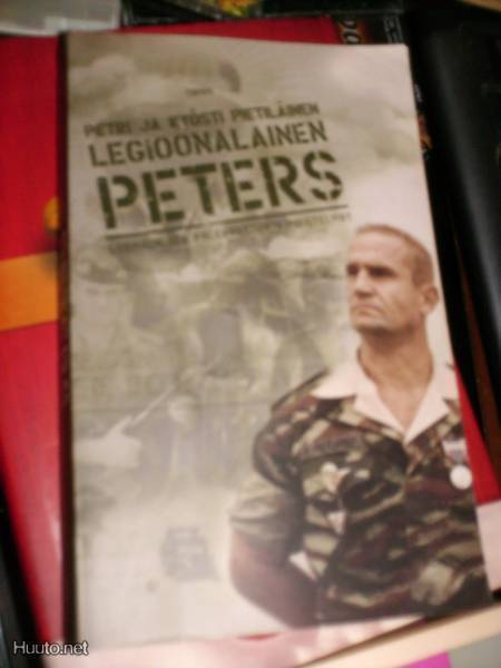 PIETILÄINEN : LEGIOONALAINEN PETERS ( 6 p. 2005 ) Sis.pk:t