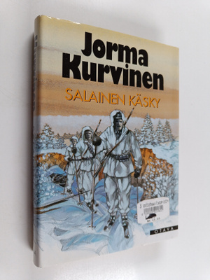 Jorma Kurvinen : Salainen käsky : sotaromaani (lukematon)