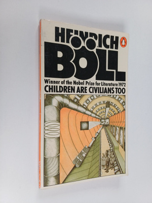 Heinrich Böll : Children are Civilians Too