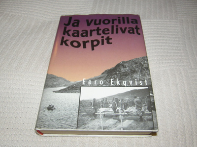 Eero Ekqvist Ja vuorilla kaartelivat korpit -sid