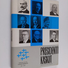 Presidenttikaskut (signeerattu) - pikkukuva 1