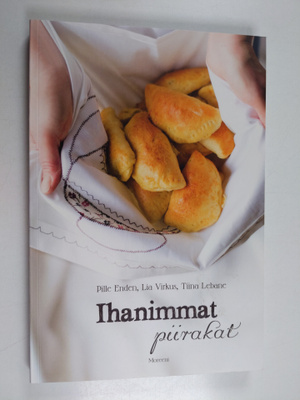 Pille Enden : Ihanimmat piirakat