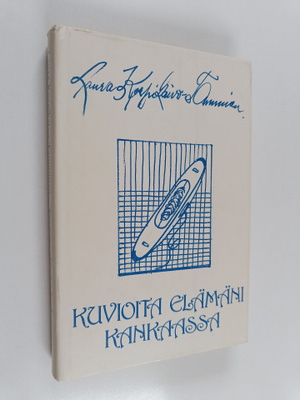 Laura Korpikaivo-Tamminen : Kuvioita elämäni kankaassa (s...