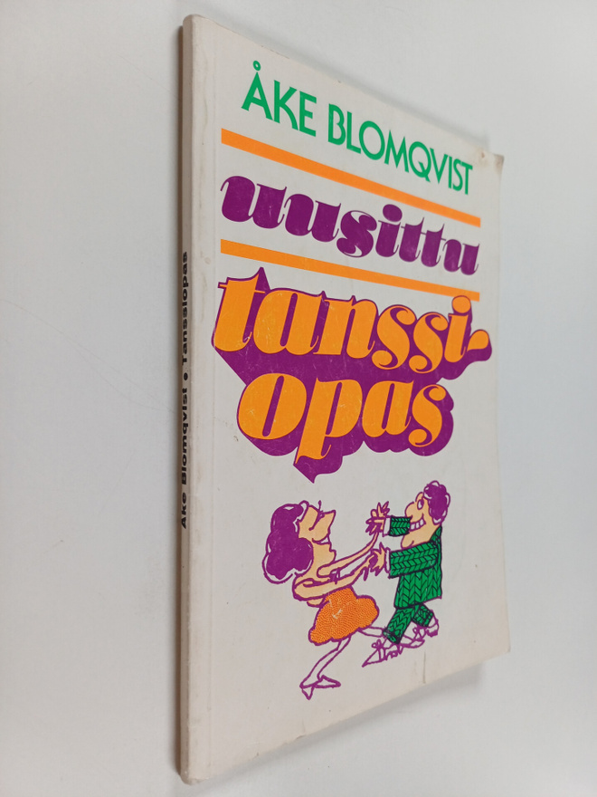 Åke Blomqvist : Uusittu tanssiopas alkajille : opi helpos...