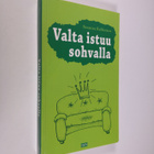 Susanna Rahkonen : Valta istuu sohvalla (signeerattu) - pikkukuva 1
