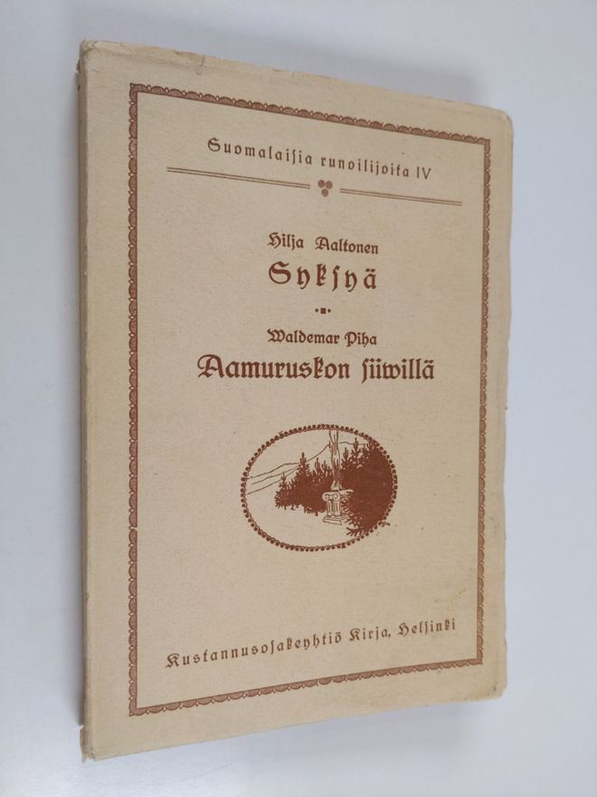 Hilja Aaltonen ym. : Aaltonen, HIlja : Syksyä / Piha, Wal...