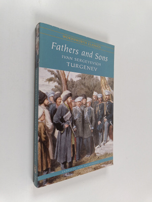 Ivan Turgenev : Fathers and sons