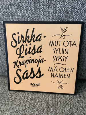 SIRKKA-LIISA KRAPINOJA-SASS:Mut Ota Syliisi Syksy -7" PS