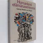 Georg Henrik von Wright : Humanismi elämänasenteena - pikkukuva 1