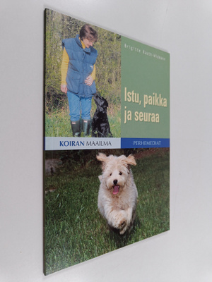 Brigitte Rauth-Widmann : Istu, paikka ja seuraa