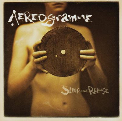 Aereogramme - Sleep And Release (CD) HYVÄ KUNTO!!
