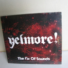 Yelmore:The fix of sounds cd(avaamaton) - pikkukuva 1
