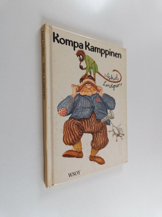 Astrid Lindgren : Kompa Kamppinen eli Olipa vähällä jäädä...