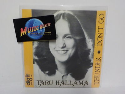 TARU HALLAMA - THUNDER / DONT GO M-/M- 7"