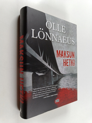 Olle Lönnaeus : Maksun hetki