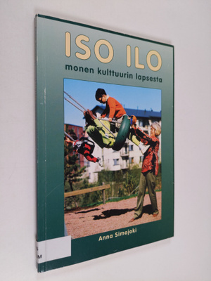 Anna Simojoki : Iso ilo monen kulttuurin lapsesta