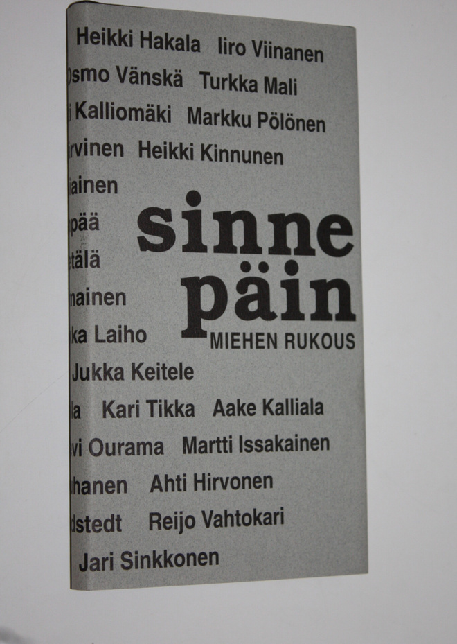 Heikki (toim.) Hakala : Sinne päin : miehen rukous