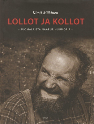 Kirsti Mäkinen: Lollot ja kollot