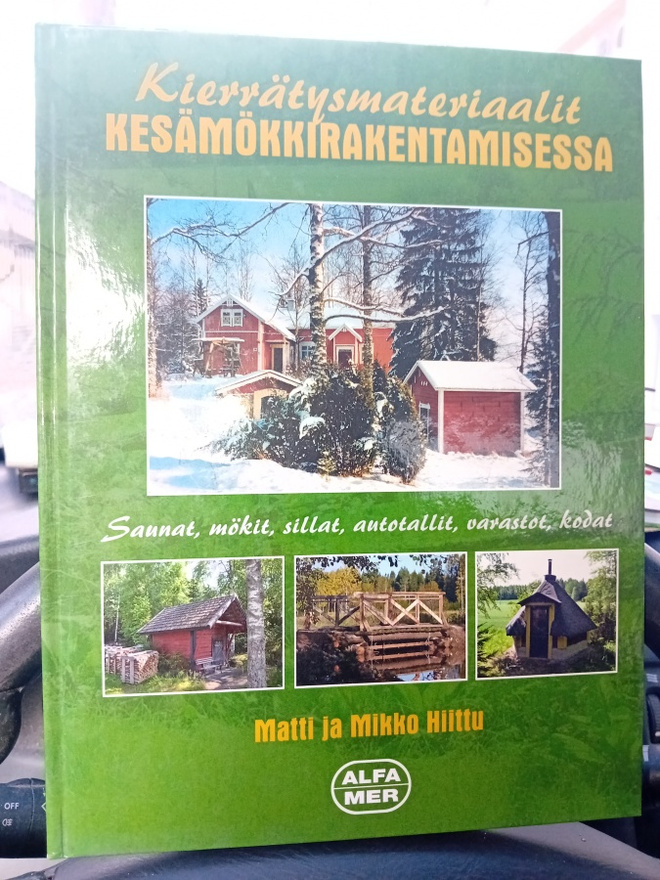 Hiittu : Kierrätysmateriaalit kesämökkirakentamisessa ( SIS